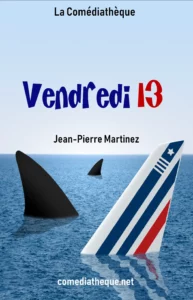 Couverture de la pièce Vendredi 13 de Jean-Pierre Martinez