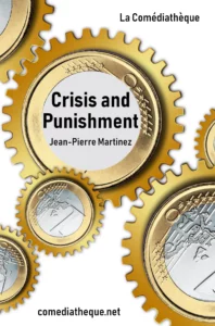 Cover of the playCrisis and Punishment by Jean-Pierre Martinez