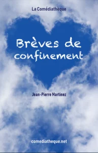 Brèves de confinement de Jean-Pierre Martinez